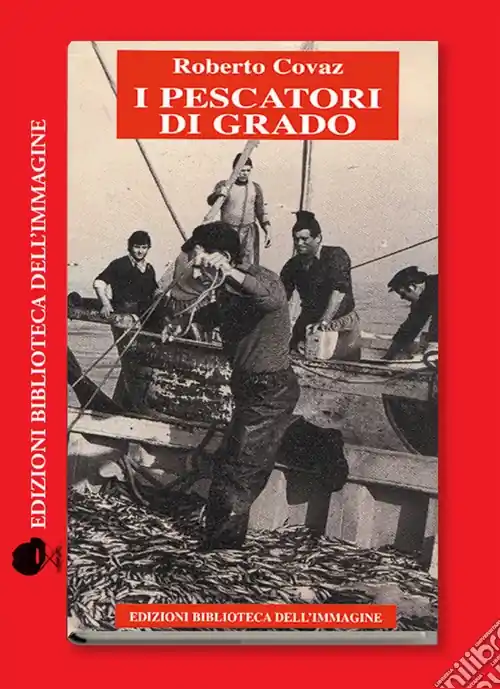 I pescatori di Grado Subito Disponibile