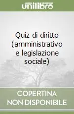 Offerta Speciale Quiz di diritto (amministrativo e legislazione sociale)