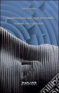 Compra Adesso Considerazioni sull‘oggi personale. Osservazioni e defezioni