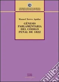 Non Perdere Gènenis parlamentaria del código penal de 1822