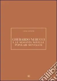 Gherardo Nerucci e le sessanta novelle popolari montalesi Occasione