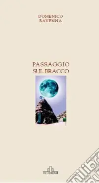 Passaggio sul bracco Ultimissimo Modello