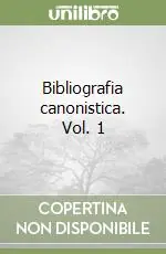 Bibliografia canonistica. Vol. 1 Direttamente Dal Produttore