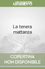 La tenera mattanza Occasione Imperdibile