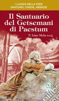 Il santuario del Getsemani di Paestum Ultima Occasione