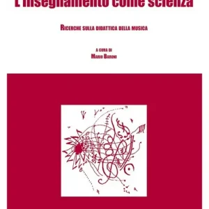 L‘insegnamento come scienza. Ricerche sulla didattica della musica Nuovo Arrivo