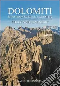 Dolomiti. Rocce nate dal mare Prezzo Di Fabbrica