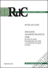 Più Venduto English administrative law. Justice and remedies in the contemporary state