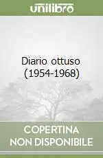 Diario ottuso (1954-1968) Più Venduto