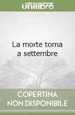 Spedito Oggi La morte torna a settembre