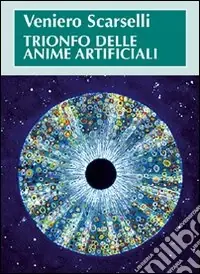 Trionfo delle anime artificiali Più Venduto