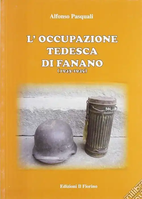 L‘occupazione tedesca di Fanano (1943-1945) A Buon Prezzo