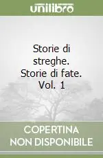 Miglior Prezzo Storie di streghe. Storie di fate. Vol. 1