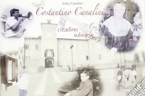 Solo Oggi Costantino Canalini. Cittadino solierese