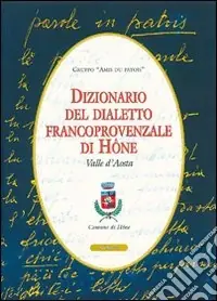 Offerta Dizionario del dialetto franco provenzale di Mône Valle d‘Aosta