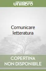 Scelto Dai Clienti Comunicare letteratura