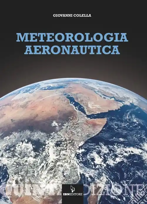 Meteorologia aeronautica. Con espansione online Offerta Del Giorno
