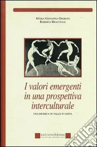Prezzo Ridotto I valori emergenti in una prospettiva interculturale. Una ricerca in Valle d‘Aosta