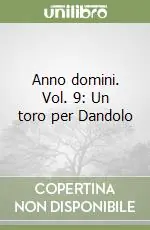 Anno domini. Vol. 9 Un toro per Dandolo Prezzo Di Fabbrica