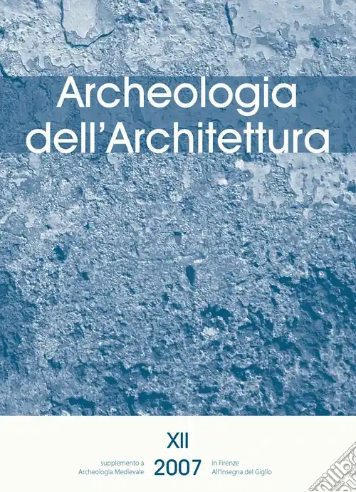 Archeologia dell‘architettura (2007). Vol. 12 Occasione Imperdibile