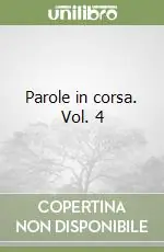 Parole in corsa. Vol. 4 Offerta Speciale