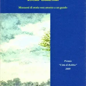 Compra Oggi Stesso Isola Giarola. Momenti di storia vera attorno a un guado