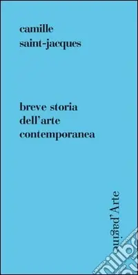 Prezzo Conveniente Breve storia dell‘arte contemporanea