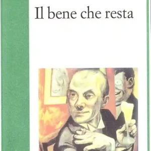 Scelto Dai Clienti Il bene che resta