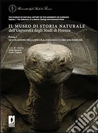 Consegna Rapida Il Museo di storia naturale dell‘Università degli studi di Firenze-The Museum of natural history of the University of Florence. Le collezioni. Ediz. bilingue