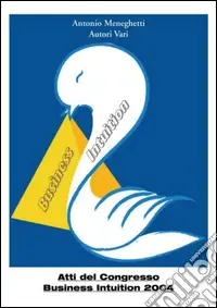 Atti del congresso business intuition 2004 Offerta