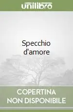 Prezzo Ridotto Specchio d‘amore