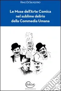 Sconto Le muse dell‘arte comica nel sublime delirio della commedia umana