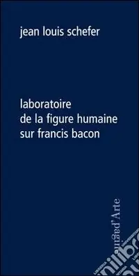 Laboratoire de la figure humaine sur Francis Bacon Super Prezzo