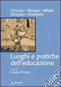 Acquista Ora Luoghi e pratiche dell‘educazione