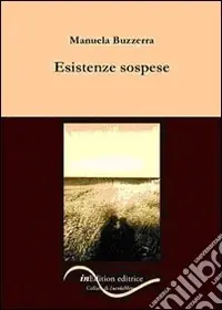 Esistenze sospese Ultimissimo Modello
