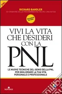Vivi la vita che desideri con la PNL Prezzo Di Fabbrica