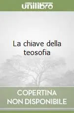 A Buon Prezzo La chiave della teosofia