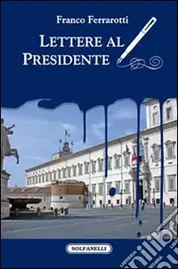 Lettere al presidente Prezzo Ridotto