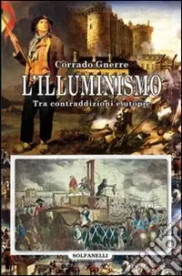 L‘Illuminismo. Tra contraddizioni e utopie Promo Stagionale