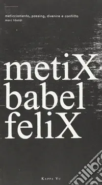 Prezzo Di Fabbrica Metix babel felix