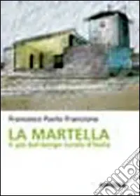 La Martella. Il più bel borgo rurale d‘Italia Economico