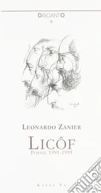 Ultime Pezzi Licôf. Poesie 1991-1995. Testo italiano e friulano