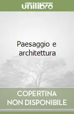 Paesaggio e architettura Nuova Collezione
