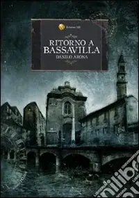 Ritorno a Bassavilla Ordina Subito