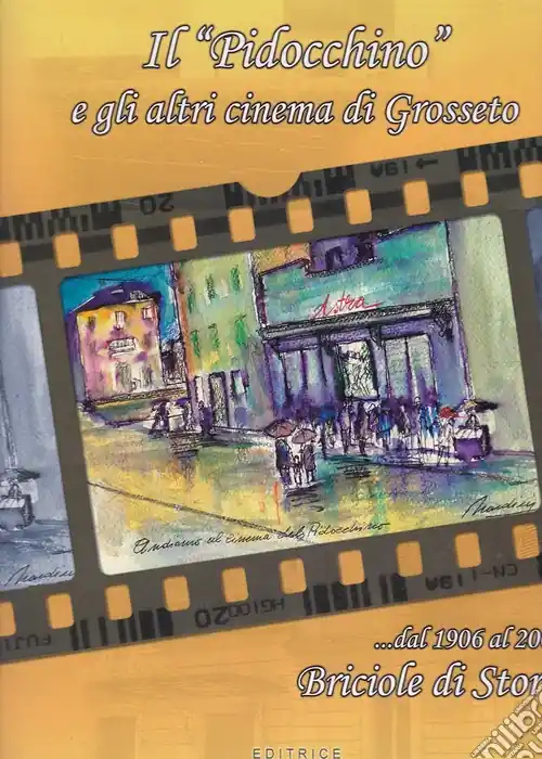 Il «Pidocchino» e gli altri cinema di Grosseto briciole di storia Promozione