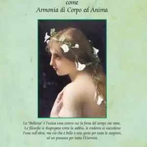 La via per la bellezza eterna. Armonia di corpo e anima Spedito Oggi