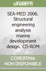 Ultima Occasione SEA-MED 2006. Structural engineering analysis marine development design. CD-ROM