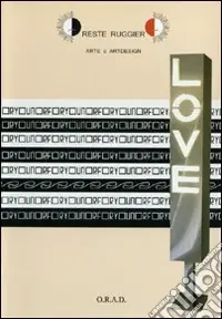 Offerta Oreste Ruggiero. Arte e art design. Ediz. illustrata