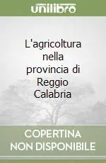 Miglior Prezzo L‘agricoltura nella provincia di Reggio Calabria