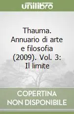 Thauma. Annuario di arte e filosofia (2009). Vol. 3 Il limite Prezzo Di Fabbrica